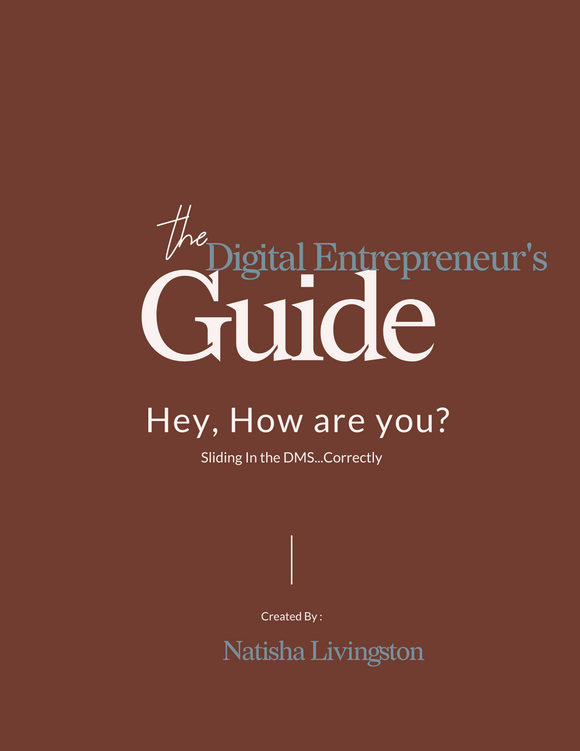 The Digital's Entrepreneur's Guide: Hey, How are You?- Sliding into the DMs...Correctly