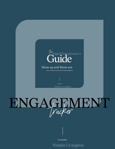 The Digital Entrepreneur's Guide: Show up & Show Out Engagement Tracker